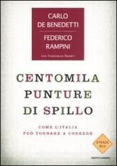 Centomila punture di spillo. Come l'Italia può tornare a correre Centomila punture di spillo. Come l'Italia può tornare a correre