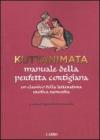 Kuttanimata. Manuale della perfetta cortigiana. Un classico della letteratura erotica sanscrita