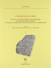 Epigrafia 2006. Atti della XIV� Rencontre sur l'epigraphie in onore di Silvio Panciera con altri contributi di colleghi, allievi e collaboratori