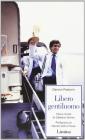 Libero e gentiluomo. Vita e morte di Gaetano Scirea