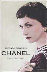 Chanel. Una vita da favola Chanel. Una vita da favola