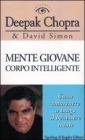 Mente giovane corpo intelligente