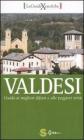 Valdesi. Guida ai migliori difetti e alle peggiori virt�
