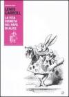 Lewis Carroll. La vita segreta del pap� di Alice