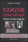 Cogne delitto infernale. Chi ha ucciso Samuele