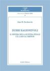 Dubbi ragionevoli. Il sistema della giustizia penale e il caso O.J. Simpson