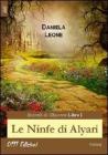 Le ninfe di Alyari. Ricordi di Ghyoron vol.1