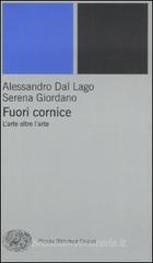 Fuori cornice. L'arte oltre l'arte Fuori cornice. L'arte oltre l'arte