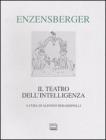 Il teatro dell'intelligenza. Testo tedesco a fronte