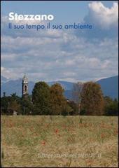 Stezzano. Il suo tempo il suo ambiente