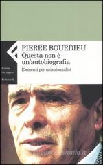 Questa non � un'autobiografia. Elementi di autoanalisi