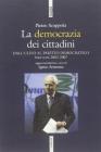 La democrazia dei cittadini. Dai cittadini per l'Ulivo al Partito Democratico