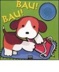 Bau! Bau! Libro sonoro