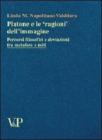 Platone e le �ragioni� dell'immagine. Percorsi filosofici e deviazioni tra metafore e miti