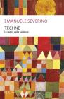 T�chne. Le radici della violenza