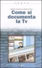 Come si documenta la TV