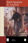 Sant'Ignazio di Loyola e la Compagnia di Ges�