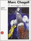 Marc Chagall. Messaggio biblico