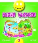 Buone vacanze. Italiano. Per la 3� classe elementare