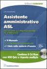 Assistente amministrativo ASL. Con CD-ROM