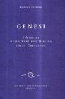 Genesi. I misteri della versione biblica della creazione