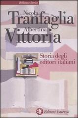 Storia degli editori italiani. Dall'Unit� alla fine degli anni Sessanta
