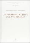 Un erbario lucchese del XVII secolo
