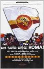 Un solo urlo: Roma! 1927-2007: 80 anni di passione giallorossa