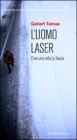 L' uomo laser