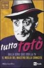 Tutto Tot�. Con 2 DVD