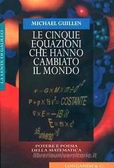 Le cinque equazioni che hanno cambiato il mondo