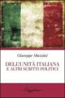 Dell'unit� italiana e altri scritti politici