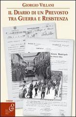 Il diario di un prevosto tra guerra e resistenza Il diario di un prevosto tra guerra e resistenza