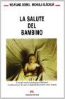 La salute del bambino. Consigli medico pedagogici. Malattie. Condizioni per un sano sviluppo