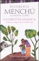La grotta magica. Il fantastico viaggio di Ixkem, bambina Maya La grotta magica. Il fantastico viaggio di Ixkem, bambina Maya