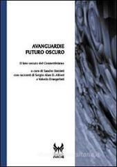 Avanguardie futuro oscuro. Il lato oscuro del connettivismo Avanguardie futuro oscuro. Il lato oscuro del connettivismo