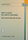 Reati e illeciti del diritto bancario. Profili sistematici della tutela del credito