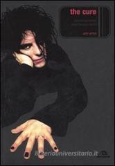 The Cure. Disintegration. Una favola dark The Cure. Disintegration. Una favola dark