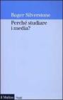 Perch� studiare i media?