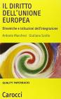 Il diritto dell'Unione Europea. Dinamiche e istituzioni dell'integrazione