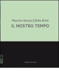Maurizio Gavazzi, Delia Gritti. Il nostro tempo. Dipinti