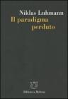 Il paradigma perduto