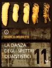 La danza degli spettri quantistici. L'occhio delle stelle. E-book. Formato ePub