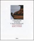 Ceramiche attiche e magnogreche. Collezione Banca Intesa