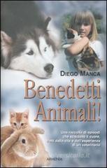 Benedetti animali! Benedetti animali!