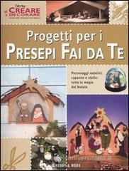 Progetti per i presepi fai da te Progetti per i presepi fai da te
