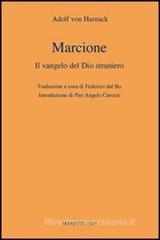 Marcione. Il Vangelo del Dio straniero
