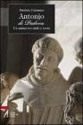 Antonio di Padova. Un amico tra cielo e terra