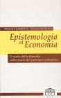 Epistemologia ed economia. Il ruolo della filosofia nella storia del pensiero economico