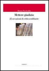 Mettere giudizio. 25 occasioni di critica militante Mettere giudizio. 25 occasioni di critica militante